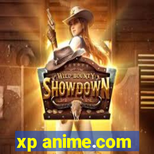 xp anime.com